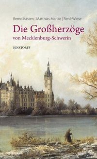 Die Großherzöge von Mecklenburg-Schwerin