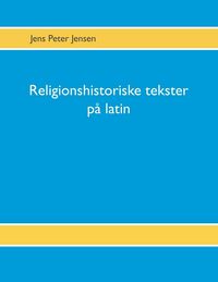 Produktbild: Religionshistoriske tekster p&aring; latin