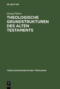 Produktbild: Theologische Grundstrukturen des Alten Testaments