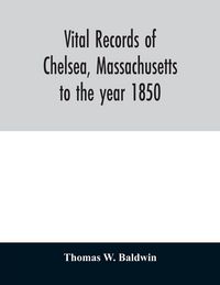 Produktbild: Vital records of Chelsea, Massachusetts