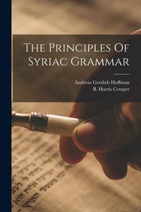 Produktbild: The Principles Of Syriac Grammar