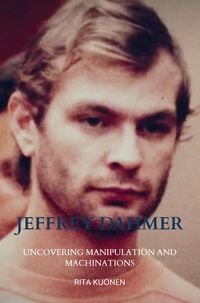 Produktbild: Jeffrey Dahmer Unraveling the Hidden Truths