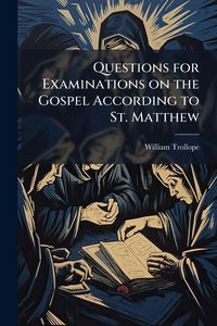 Produktbild: Questions for Examinations on the Gospel According to St. Matthew
