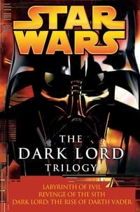 Produktbild: The Dark Lord Trilogy: Star Wars Legends
