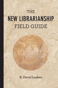 Produktbild: The New Librarianship Field Guide