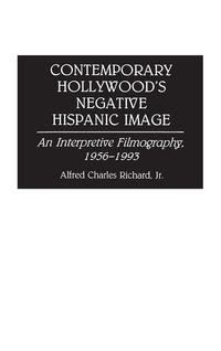 Produktbild: Contemporary Hollywood's Negative Hispanic Image
