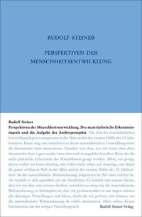 Bild vom Artikel Perspektiven der Menschheitsentwickelung. Der materialistische Erkenntnisimpuls und die Aufgabe der Anthroposophie vom Autor Rudolf Steiner
