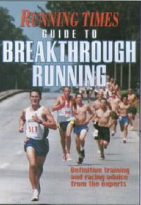 Produktbild: The Running Times Guide to Breakthrough Running