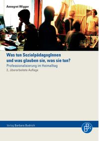 Produktbild: Was tun Sozialp&auml;dagoginnen und was glauben sie, was sie tun?