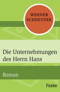 Produktbild: Die Unternehmungen des Herrn Hans