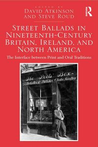 Produktbild: Street Ballads in Nineteenth-Century Britain, Ireland, and North America
