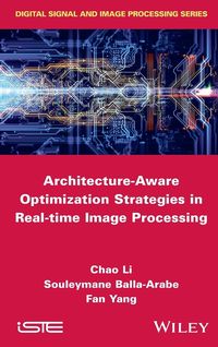 Produktbild: Architecture-Aware Optimization Strategies in Real-Time Image Processing