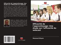 Produktbild: Efficacit&eacute; de l'apprentissage: Une &eacute;tude sur l'efficacit&eacute; du webcast