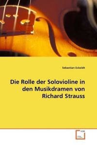 Produktbild: Eckoldt, S: Rolle der Solovioline in den Musikdramen von Ric
