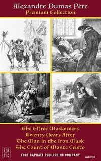 Produktbild: The Alexandre Dumas Premium Collection - The Three Musketeers, Twenty Years After, The Man in the Iron Mask and The Count of Monte Cristo - Unabridged