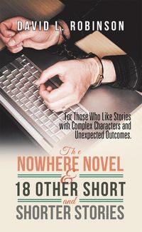 Produktbild: The Nowhere Novel & 18 Other Short and Shorter Stories