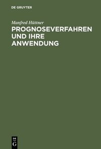 Produktbild: Prognoseverfahren und ihre Anwendung