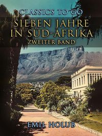 Produktbild: Sieben Jahre in S&uuml;d-Afrika Zweiter Band