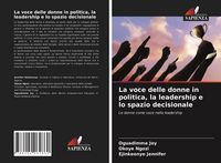 Produktbild: La voce delle donne in politica, la leadership e lo spazio decisionale