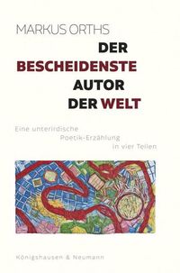 Bild vom Artikel Der bescheidenste Autor der Welt vom Autor Markus Orths