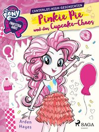 Produktbild: My Little Pony - Equestria Girls - Pinkie Pie und das Cupcake-Chaos
