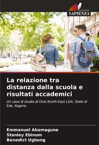 Produktbild: La relazione tra distanza dalla scuola e risultati accademici