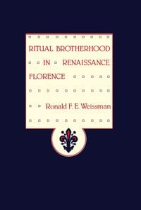 Produktbild: Ritual Brotherhood in Renaissance Florence