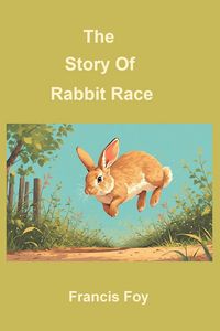 Produktbild: The Story Of Rabbit Race