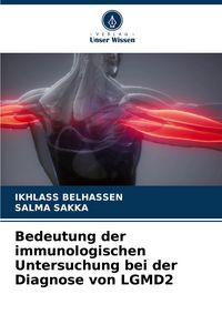 Produktbild: Bedeutung der immunologischen Untersuchung bei der Diagnose von LGMD2