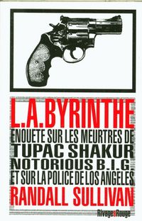 Produktbild: L.A.byrinthe : enqu&ecirc;te sur les meurtres de Tupac Shakur et Notorious