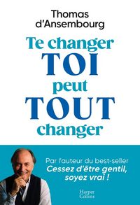 Produktbild: Te changer toi peut tout changer