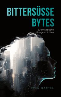Produktbild: Bitters&uuml;&szlig;e Bytes