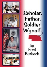 Produktbild: Scholar, Father, Soldier, Wynot!