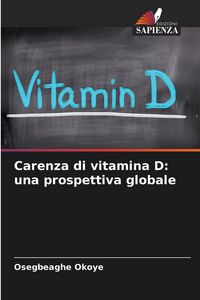 Produktbild: Carenza di vitamina D: una prospettiva globale