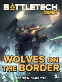 Produktbild: BattleTech Legends: Wolves on the Border