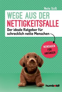 Produktbild: Wege aus der Nettigkeitsfalle