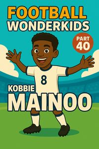Produktbild: Football Wonderkids: Kobbie Mainoo
