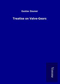 Produktbild: Treatise on Valve-Gears