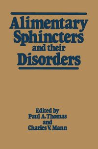 Produktbild: Alimentary Sphincters and their Disorders