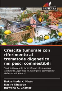 Produktbild: Crescita tumorale con riferimento al trematode digenetico nei pesci commestibili