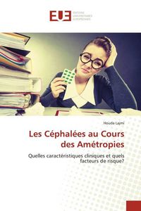 Produktbild: Les C&eacute;phal&eacute;es au Cours des Am&eacute;tropies