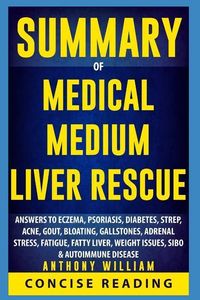 Bild vom Artikel Medical Medium Liver Rescue by Anthony William vom Autor Concise Reading