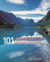 Produktbild: 101 Adventure Weekends in Europe