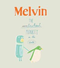 Bild vom Artikel Melvin the Luckiest Monkey vom Autor Claudia Boldt