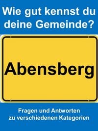 Produktbild: Wie gut kennst du deine Gemeinde Abensberg?