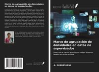 Produktbild: Marco de agrupaci&oacute;n de densidades en datos no supervisados