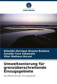 Produktbild: Umweltzonierung f&uuml;r grenz&uuml;berschreitende Einzugsgebiete