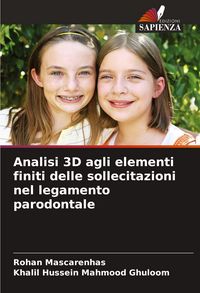 Produktbild: Analisi 3D agli elementi finiti delle sollecitazioni nel legamento parodontale