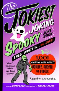 Produktbild: The Jokiest Joking Spooky Joke Book Ever Written . . . No Joke
