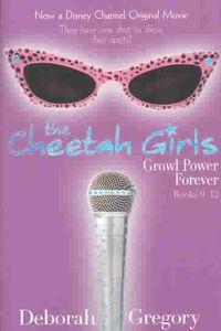Produktbild: The Cheetah Girls: Growl Power Forever! (Books 9-12, Bind-Up #3)